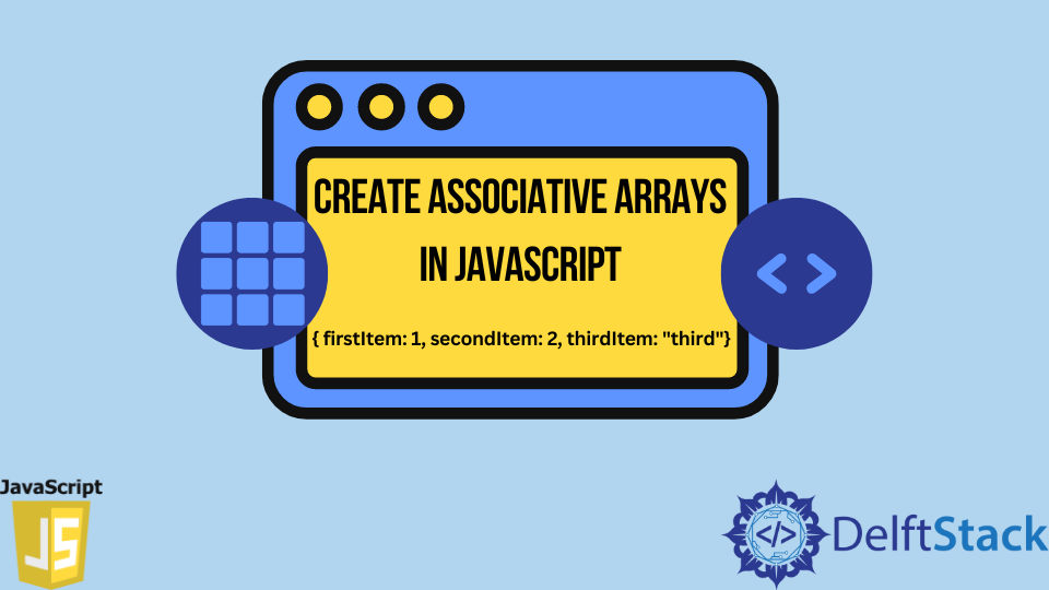 crear-arrays-asociativas-en-javascript-delft-stack